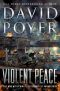 [Dan Lenson Novels 20] • Violent Peace · the War With China · Aftermath of Armageddon